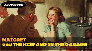 Maigret and the Hispano in the Garage | Crossroads Puzzle | Simenon | Audiobook | Detective Tales