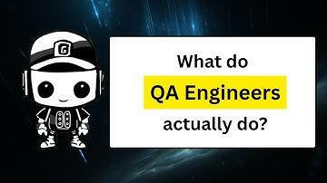 What Do QA Engineers Really Do All Day?