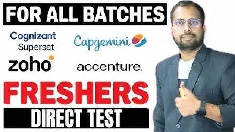 Direct test | Cognizant Superset Date Extend | Zoho All Batch Hiring | Capgemini, Accenture Jobs