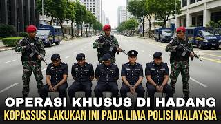 MALAYSIA GANGGU OPERASI KOPASSUS !!! TAK DISANGKA AKHIRNYA MEREKA BABAK BELUR