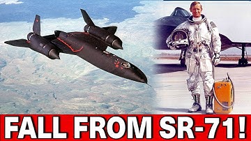 The Insane SR-71 Blackbird Accident: Pilot Woke Up Falling From Space