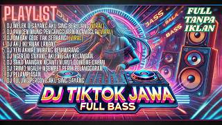 DJ TERBARU 2024 || DJ JAWA SELOW BASS || DJ MELEK O SAYANG AKU SING BERJUANG SIGAR FULL ALBUM VIRAL