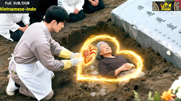Chàng Trai Rửa Chén Thuê Chỉ Dùng 1 Cây Kim 3 Xu Cứu Mạng Bà Lão Tỷ Phú Khiến Đám Bác Sĩ Sợ Tái Mặt