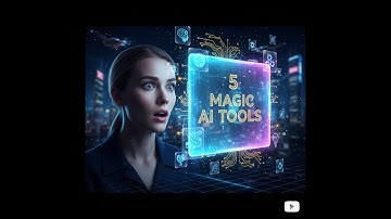 5 AI Tools That Feel Like Magic!
