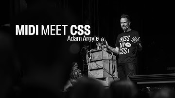 Adam Argyle – Midi Meets CSS – beyond tellerrand Berlin 2025