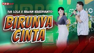 BIRUNYA CINTA - Irwan Krisdiyanto X Iva Lola | SIMPATIK MUSIC 