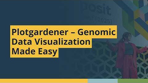 Plotgardener Genomic Data Visualization Made Easy (Rishabh Sharma Vemuri & Abiye Berhanu)