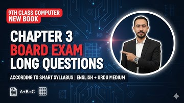 9th Class Computer Chapter 3 | Long Questions | Class 9 Smart Syllabus 2026 | Class 9 Guess 2026