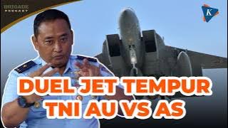 [BRIGADE Podcast] Marsma Fajar Adriyanto: Dogfight Jet TNI AU dan AS Tak Terhindarkan di Atas Bawean