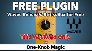 FREE WAVES PLUGIN StressBox - One-Knob Magic - This Weekend Only