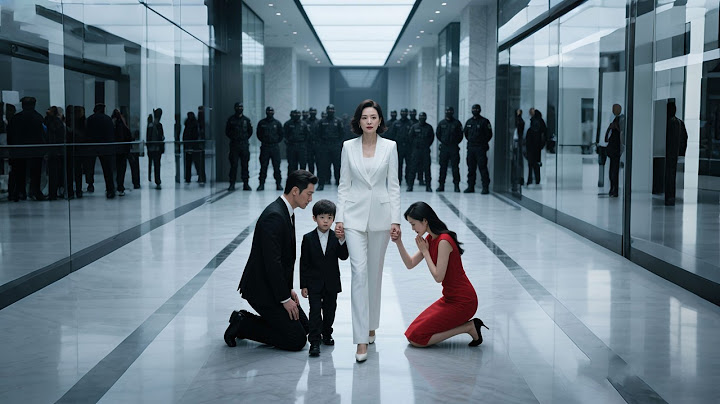 He left his rural wife and son， not knowing she’s a hidden billionaire，he kneels begging for mercy