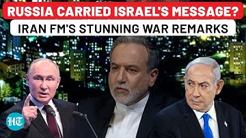 Netanyahu Signals Restraint To Tehran Through Russia? Iran FM