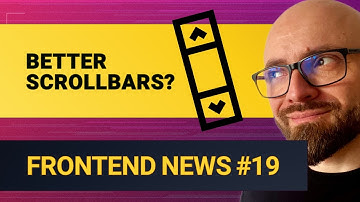 Frontend News #19: CSS overscroll-behavior, scrollbar-gutter, text-grow Properties, & More