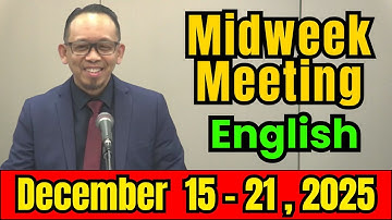 Midweek Meeting 2025 | December 15- 21, 2025 | English | Midweek Meeting