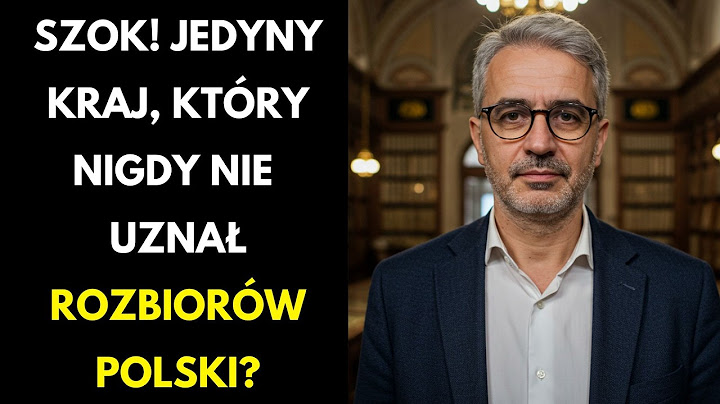Sprawdziłem Który Kraj JEDYNY Nie Uznał Rozbiorów Polski... SZOKUJĄCE!