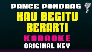 KARAOKE NOSTALGIA - Kau Begitu Berarti [ Pance F.Pondaag ] Original Key