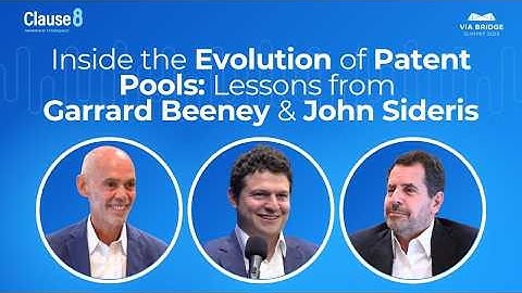 Inside the Evolution of Patent Pools: Lessons from Garrard Beeney & John Sideris