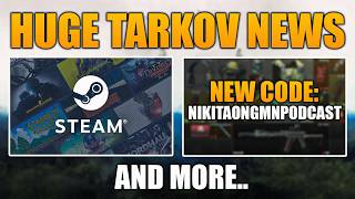 Tarkov Is COMING To Steam! New Reward CODE & More!🔥