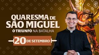 Quaresma de São Miguel - 20/09/2024