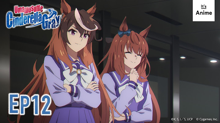 Full Episode 12 | Umamusume: Cinderella Gray | It's Anime［Multi-Subs］