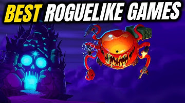 15 Best of Best ROGUELIKE Games To Play And Replay In 2025!