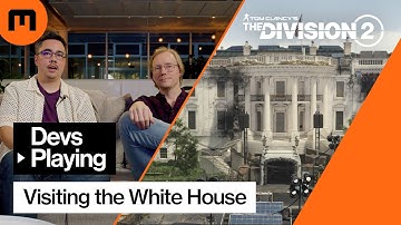Visiting the White House in The Division 2 - Devs Playing | Episode 1