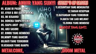 full album akhir yang sunyi kisah Sasori || 54 menit yang emosional perasaan Sasori  || metal core