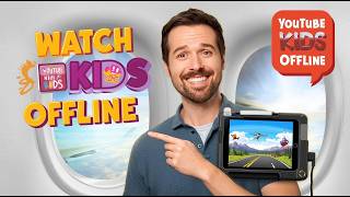 Watch YouTube Kids Without Internet - How to Download Videos Offline Tutorial