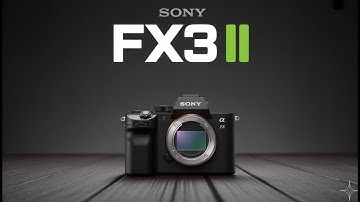 Sony FX3 II RUMORS– Massive Update to Sony’s Cinema Line!