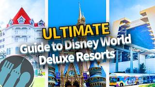 The Ultimate Guide to Deluxe Resorts at Disney World