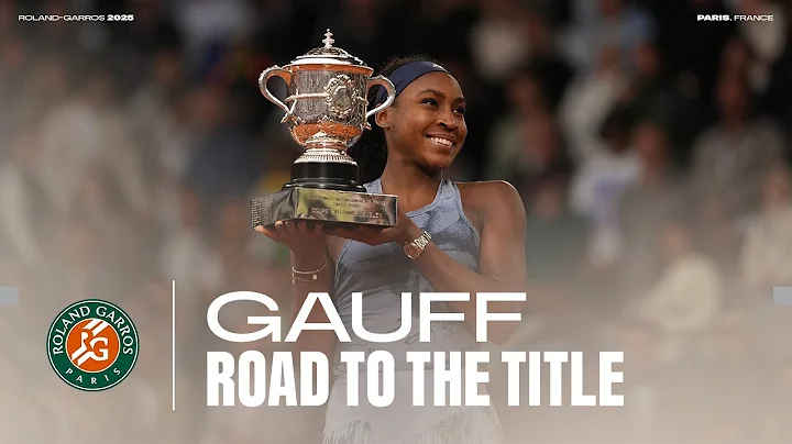 Road to the Title - Coco Gauff | Roland-Garros 2025