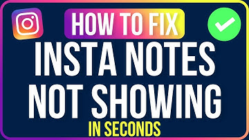 INSTAGRAM NOTES NOT SHOWING [FIXED] | Instagram Note Option Not Showing Problem
