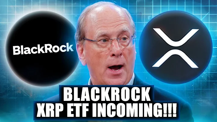🚨 BLACKROCK XRP ETF INCOMING!!! (NEW XRP PRICE TARGET SET!?)