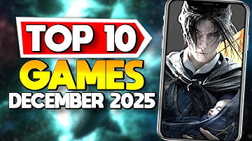 Top 10 BEST NEW Mobile Games December 2025 iOS & Android