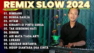 DJ SLOW REMIX LAGU DANGDUT TOP TRENDING 2024 | DJ TERBARU VIRAL FULL ALBUM COCOK UNTUK SANTAI