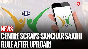 Centre Rolls Back Order on Mandatory Sanchar Saathi Pre-Install After Privacy Outcry