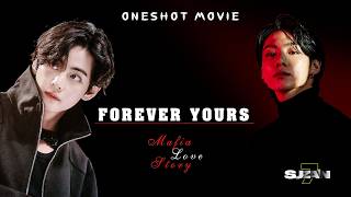 FOREVER YOURS 💞🫂 Taekook mafia ONESHOT movie 🎥#taekookff 