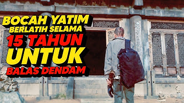 DILATIH KERAS SEJAK KECIL UNTUK BALAS DENDAM KEMATIAN KELUARGANYA‼️
