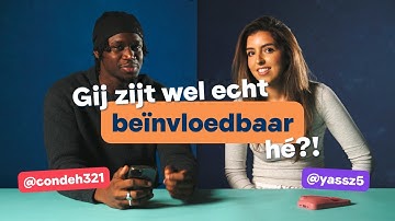 Hoe beïnvloedbaar zijn Condeh en Yas? | What