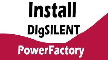 how to install power factory | how to install DIgSILENT PowerFactory