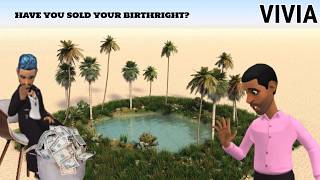 THIS IS WHY YOU SHOULD GUARD YOUR BIRTHRIGHT JEALOUSLY. CHRISTIAN ANIMATION