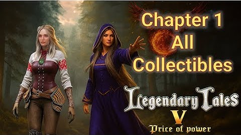 Legendary Tales 5 Chapter 1 Walkthrough – Complete Guide + All Collectibles  & All Puzzles Solved