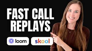 The FASTEST Way to Create Coaching Call Replay Notes (With Loom AI Meeting Recorder and Skool)
