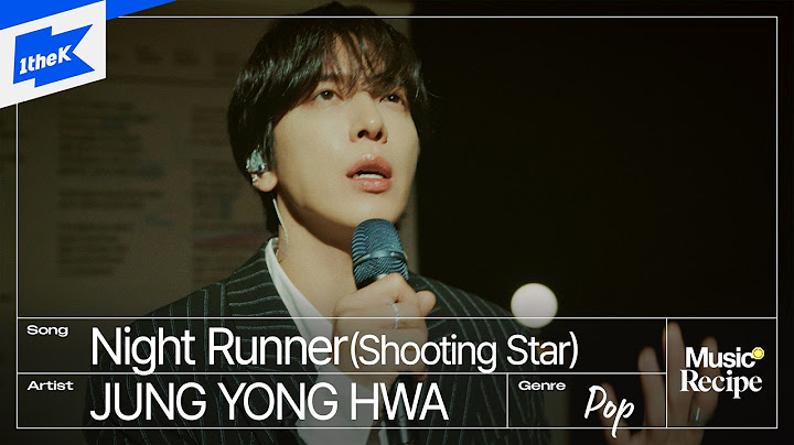 정용화 - Night Runner (Shooting Star) | 뮤직레시피 | Music Recipe | Singing Tips from JUNG YONG HWA｜LIVE