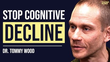 Neuroscientist’s 3 Proven Steps to Improve Brain Health & Prevent Cognitive Decline | Dr Tommy Wood