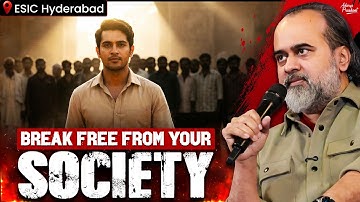 Create Your Own Society — Or Remain a Prisoner Forever || Acharya Prashant, ESIC Hyderabad (2025)
