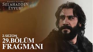 Kudüs Fatihi Selahaddin Eyyubi 2. Sezon 29. Bölüm Fragmanı