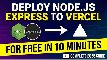Deploy Node.js Express to Vercel for FREE in 10 Minutes | Complete 2025 Guide