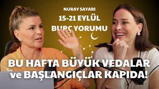15 - 21 Eylül Haftası Burç Yorumları! ⚠️ Eylül'de 3 Burç BAŞROLE GEÇİYOR! Diğerlerine Kötü Haber! 🔥