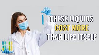 The Most Expensive Liquid on Earth: Can You Guess Which One?